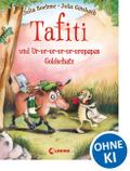 Tafiti und Ur-ur-ur-ur-ur-uropapas Goldschatz