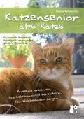 Katzensenior - alte Katze von Sabine Ruthenfranz | Ebook