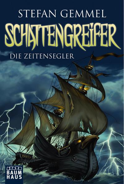 Schattengreifer 01 - Die Zeitensegler