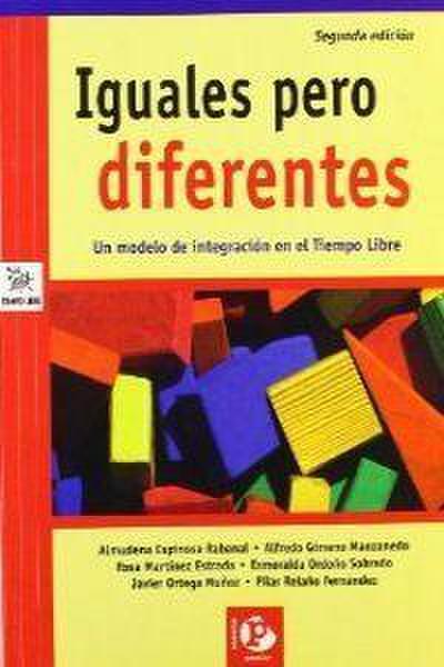 Iguales pero diferentes : un modelo de integración en el tiempo libre