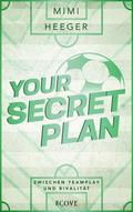 Your Secret Plan. Zwischen Teamplay und Rivalität (Secret-Reihe 3)