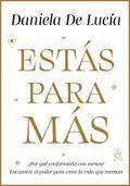 Estás para más