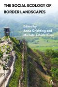 The Social Ecology of Border Landscapes
