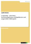 Couponing – innovative Erscheinungsformen, Erfolgsfaktoren und ausgewählte Fallbeispiele
