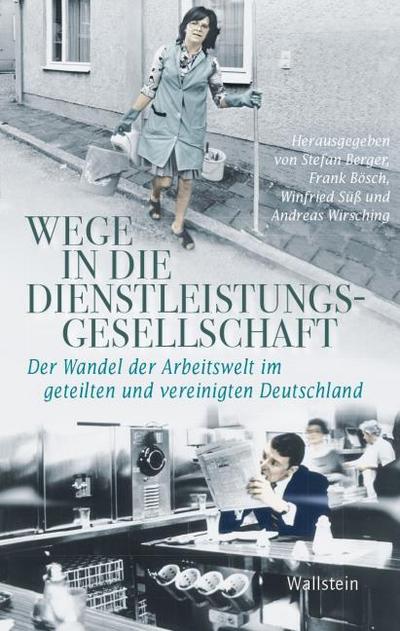 Wege in die Dienstleistungsgesellschaft
