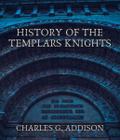 History of the Templars Knights