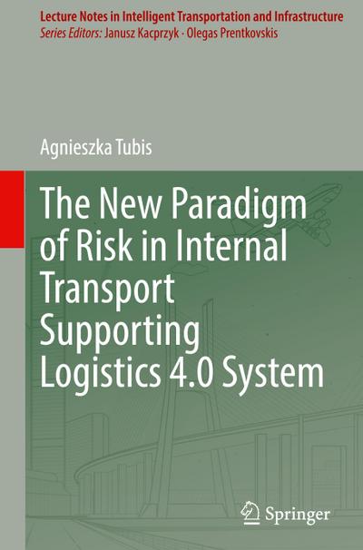 The New Paradigm of Risk in Internal Transport Supporting Logistics 4.0 System