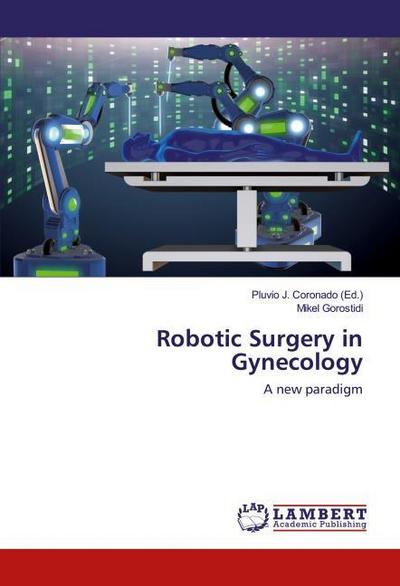Robotic Surgery in Gynecology