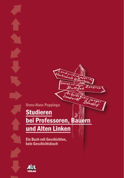 Studieren bei Professoren, Bauern und Linken