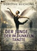 Der Junge, der im Dunkeln tanzte - Engel auf Aspha