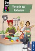Die drei !!! 122 - Verrat in der Kochshow