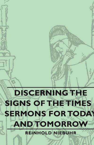 Discerning the Signs of the Times - Sermons for Today and Tomorrow