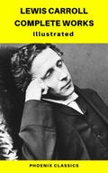 Lewis Carroll Complete Works (Phoenix  Classics)