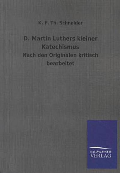 D. Martin Luthers kleiner Katechismus
