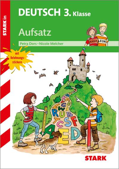 Training Grundschule - Deutsch Aufsatz 3. Klasse
