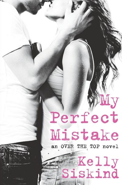 My Perfect Mistake