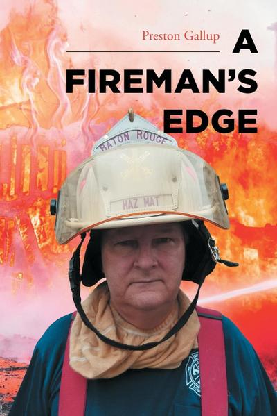 A Fireman’s Edge