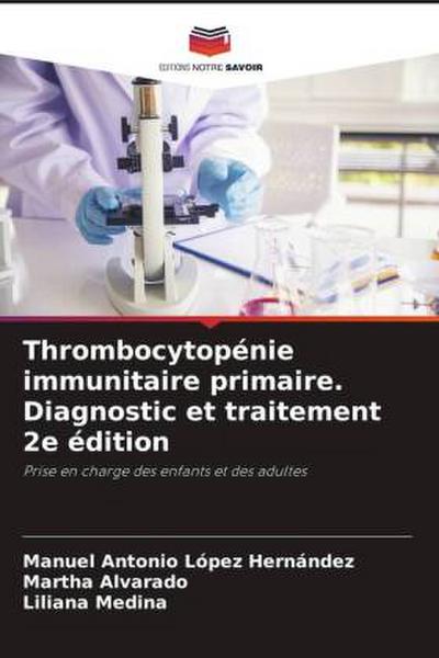 Thrombocytopénie immunitaire primaire. Diagnostic et traitement 2e édition