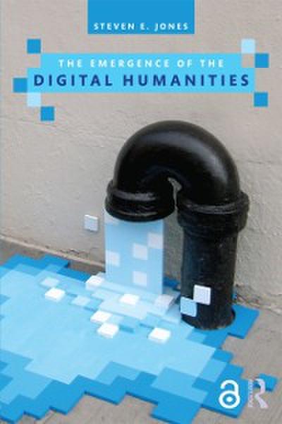 Emergence of the Digital Humanities