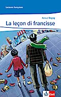 La leçon di francisse: Niveau 3 (Lectures françaises)