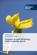 Genetics of yield attributing traits in sponge gou