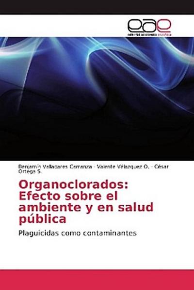 Organoclorados: Efecto sobre el ambiente y en salud pública