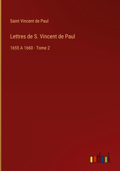 Lettres de S. Vincent de Paul