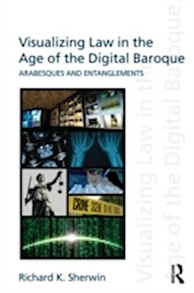 Visualizing Law in the Age of the Digital Baroque