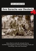 Ihre Sprache war Deutsch