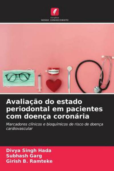 Avaliação do estado periodontal em pacientes com doença coronária