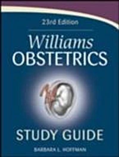 Williams Obstetrics 23rd Edition Study Guide