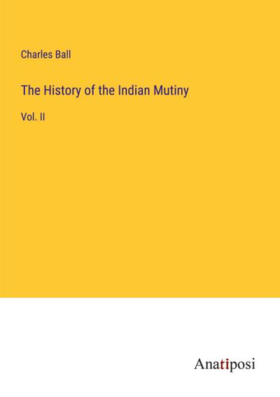 The History of the Indian Mutiny