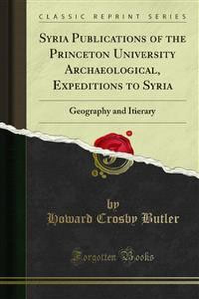 Syria Publications of the Princeton University Archaeological, Expeditions to Syria