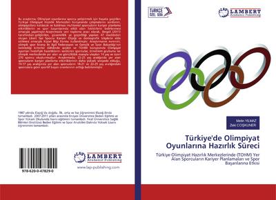 Türkiye’de Olimpiyat Oyunlar¿na Haz¿rl¿k Süreci