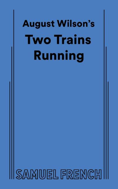 August Wilson’s Two Trains Running