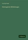 Histologische Mittheilungen
