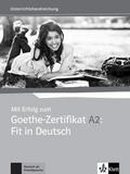 Mit Erfolg zum Goethe-Zertifikat A2: Fit in Deutsch