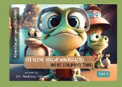 Der kleine Drache Wackldackel und die Schildkröte Torkel
