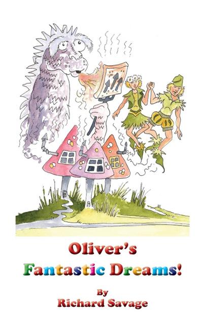 Oliver’s Fantastic Dreams!