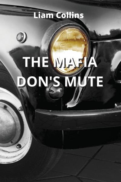 THE MAFIA DON’S MUTE