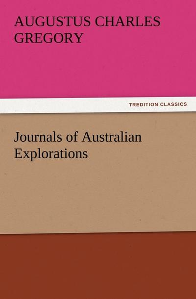 Journals of Australian Explorations