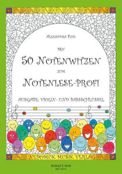 Mit 50 Notenwitzen zum Notenlese-Profi, Ausgabe: Violin- und Bassschlüssel