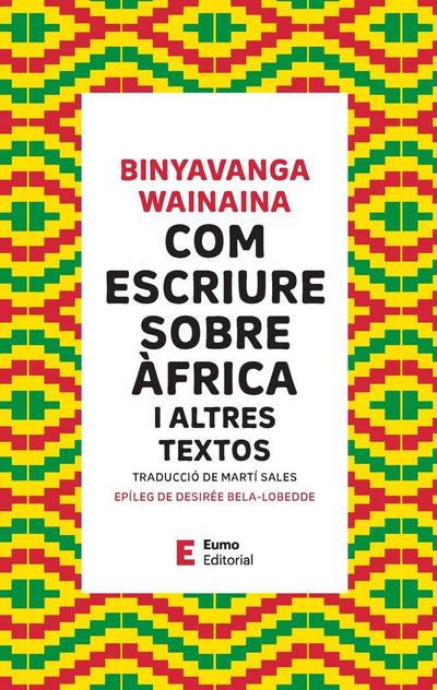 Com escriure sobre Àfrica i altres textos