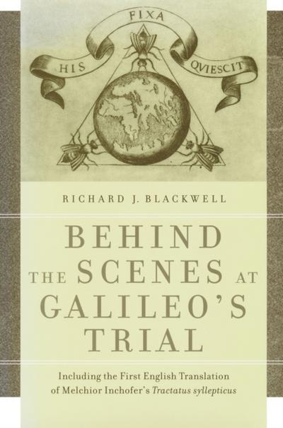 Behind the Scenes at Galileo’s Trial