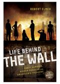 Life Behind the Wall