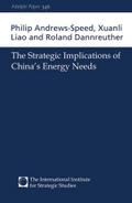 The Strategic Implications of China’s Energy Needs