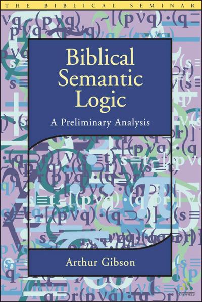 Biblical Semantic Logic