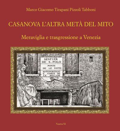 Casanova l’altra metà del mito