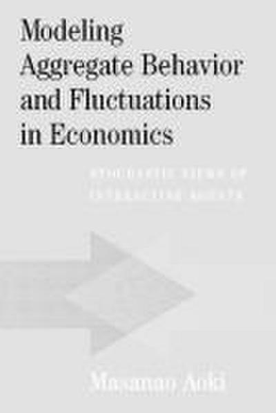 Modeling Aggregate Behavior and Fluctuations in Economics
