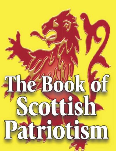 The Book of Scottish Patriotism